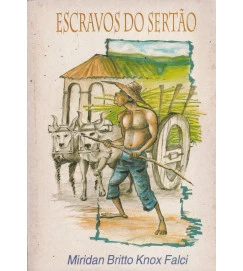 Escravos do Sertão, Demografia, Trabalho e Relações Sociais