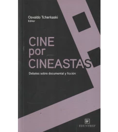 Cine por Cineastas- Debates Sobre Documental y Ficción