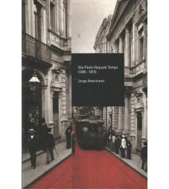 São Paulo Naquele Tempo (1895 - 1915)