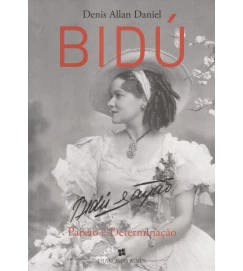 Bidú - Paixão e Determinação