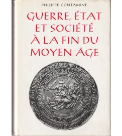 Guerre, Éat et Société Á La Fin Du Moyen Âge