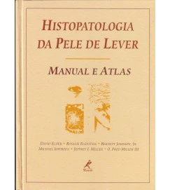 Histopatologia da Pele de Lever Manual e Atlas