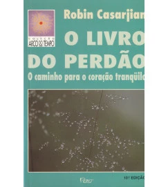 O Livro do Perdão - o Caminho para o Coração Tranquilo