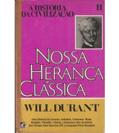 Nossa Herança Clássica II - a História da Civilização