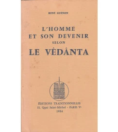 L Homme et Son Devenir Selon Le Vêdanta