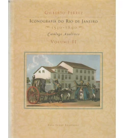 Iconografia do Rio de Janeiro 1530- 1890/ Volume 11