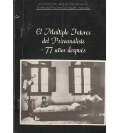 El Múltiple Junterés del Psicoanálise - 77 Años Después