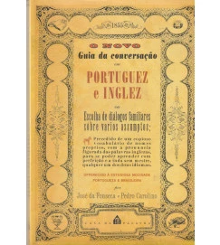O Novo Guia da Conversação Em Portuguez e Inglez