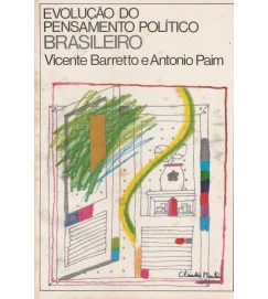 Evolução do Pensamento Político Brasileiro