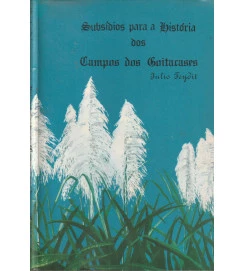 Subsídios para a História dos Campos dos Goitacases