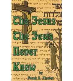 The Jesus the Jews Never Knew