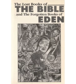 The Lost Books of the Bible and the Forgotten Books of Eden