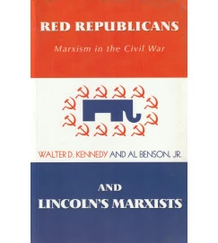 Red Republicans and Lincolns Marxists