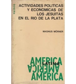 Actividades Politicas y Economicas de los Jesuitas