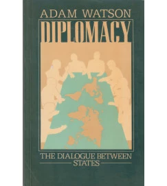 Diplomacy - the Dialogue Between States