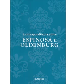 Correspondência Entre Espinosa e Oldenburg