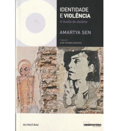 Identidade e Violencia - a Ilusao do Destino
