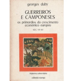 Guerreiros e Camponeses os Primórdios do Crescimento Económico Europeu
