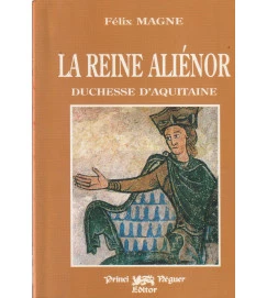 La Reine Aliénor Duchesse D Aquitaine