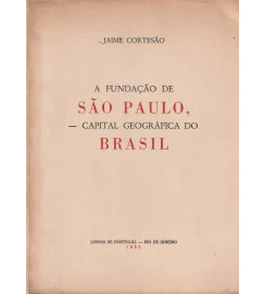 A Fundação de São Paulo Capital Geográfica do Brasil