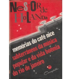 Memórias do Café Nice Subterrâneos da Música Popular e da Vida Boêmia