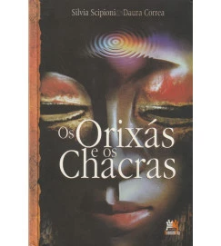 Os Orixás e os Chacras