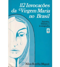 112 Invocações da Virgem Maria no Brasil