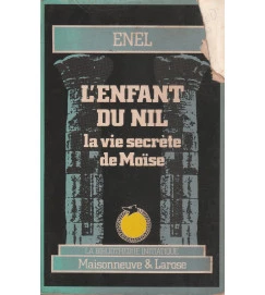 L Enfant Du Nil La Vie Secrete de Moise
