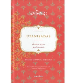 Upanisadas : os Doze Textos Fundamentais