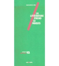 La Littérature Prend Le Maquis