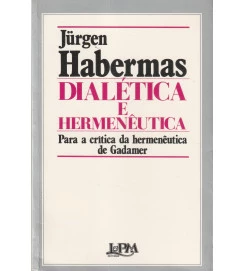 Habermas Dialética e Hermenêutica