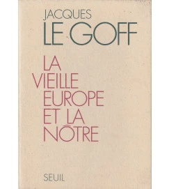Vieille Europe et La Notre
