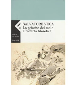 La Priorità del Male e Loferta Filosofica