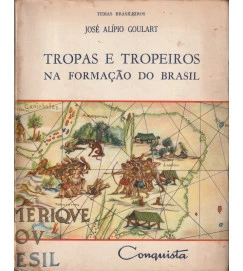 Tropas e Tropeiros na Formação do Brasil