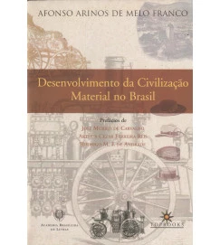 Desenvolvimento da Civilizaçao Material no Brasil