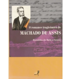 O Romance Tragicômico de Machado de Assis