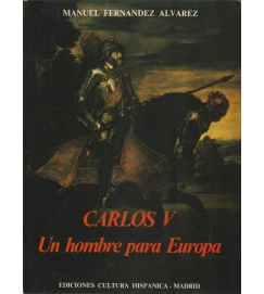 Carlos V un Hombre para Europa