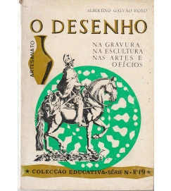 O Desenho - na Gravura, na Escultura, Nas Artes e Ofícios.