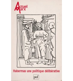 Actuel Marx N. 24 - Habermas Une Politique Deliberative