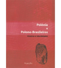 Polônia e Polono-brasileiros - História e Identidades