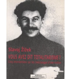 Vous Avez Dit Totalitarisme?