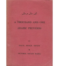A Thousand and One Arabic Proverbs