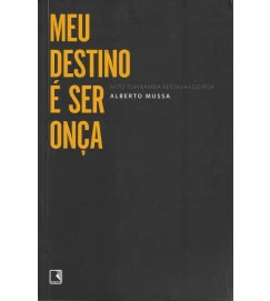 Meu Destino é Ser Onça