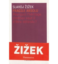 Fragile Absolu Pourquoi Ihéritage Chrétien Vaut - Il D être Défendu?