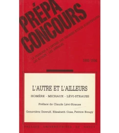 Lautre et Lailleurs : Homère, Michaux, Lévi-strauss