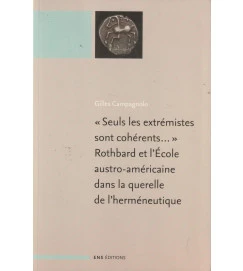 Rothbard et L École Austro - Américaine Dans La Querelle de Lherméne
