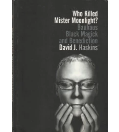 Who Killed Mister Moonlight?