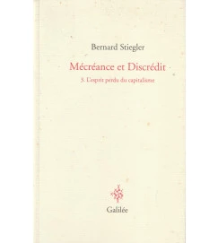 Mécréance et Discrédit 3. L Esprit Perdu Du Capitalisme