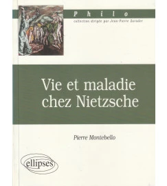 Vie et Maladie Chez Nietzsche