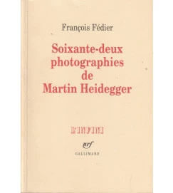 Soixante Deux Photographies de Martin Heidegger